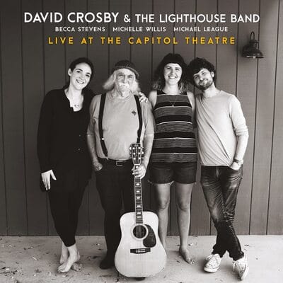 Live at the Capitol Theatre:   - David Crosby [CD]