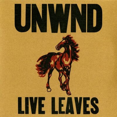 Live Leaves - Unwnd [VINYL]