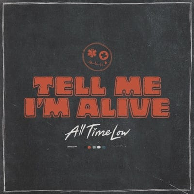 Tell Me I'm Alive:   - All Time Low [CD]
