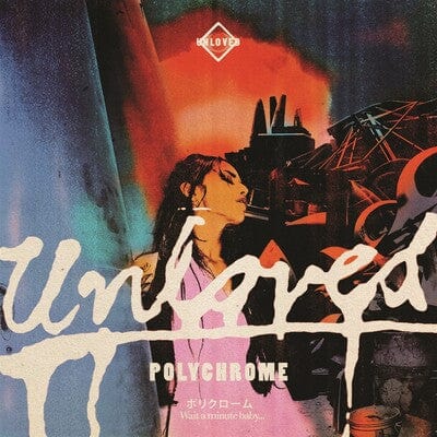 Polychrome (The Pink Album Postlude) - Unloved [VINYL]