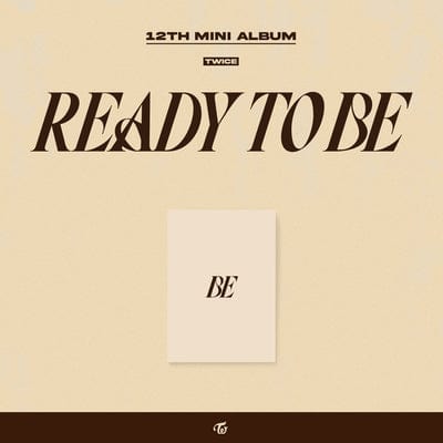 READY to BE (BE Ver.):   - TWICE [CD]