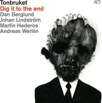 Dig It to the End - Tonbruket [VINYL]