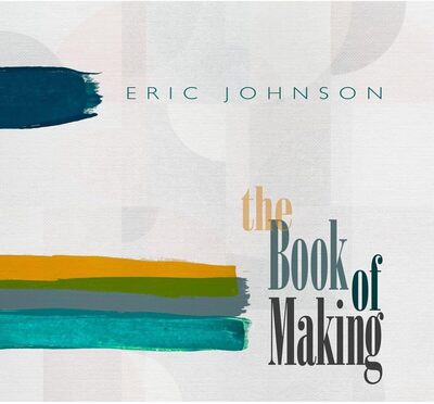 The Book of Making - Eric Johnson [VINYL]