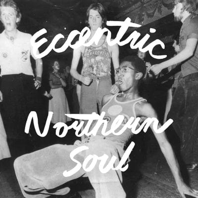 Eccentric Northern Soul - Various Artists [VINYL]