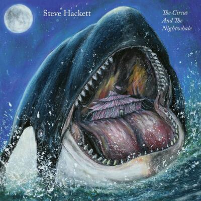 The Circus and the Nightwhale - Steve Hackett [VINYL]