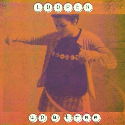 Up a Tree - Looper [VINYL]