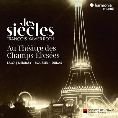 Les Siècles Au Théâtre Des Champs-Élysées - Les Siecles [CD]