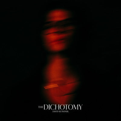 The Dichotomy - David Kushner [Colour Vinyl]