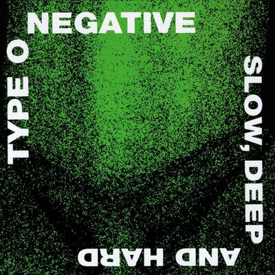 Slow, Deep and Hard (Rhino Rocktober 2024) - Type O Negative [VINYL Limited Edition]