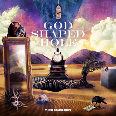 God Shaped Hole - Those Damn Crows [CD]
