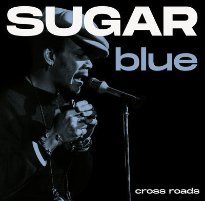 Cross Roads - Sugar Blue [VINYL]