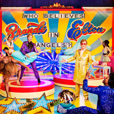 Who Believes in Angels? - Elton John & Brandi Carlile [CD Collector's Edition]