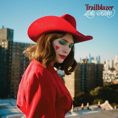 Trailblazer - Lola Kirke [VINYL]