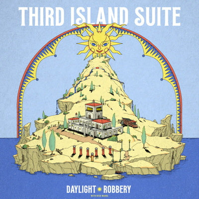 Third Island Suite - Daylight Robbery [VINYL]