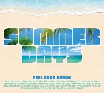Summer Days: Feel Good Songs - Various Artists [CD]