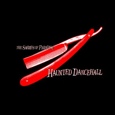 Haunted Dancehall (Remastered) - The Sabres of Paradise [CD]