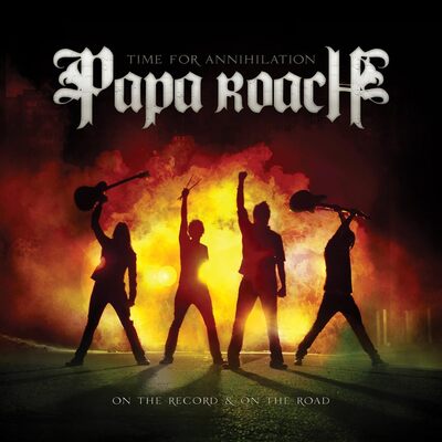 Time for Annihilation: On the Record & On the Road - Papa Roach [CD]