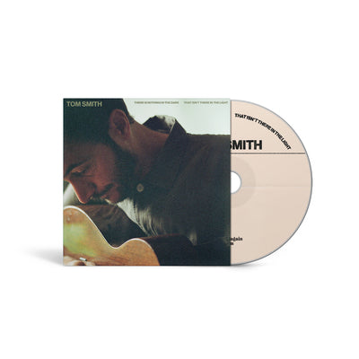 There Is Nothing in the Dark That Isn't There in the Light - Tom Smith [CD]