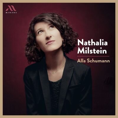 Nathalia Milstein: Alla Schumann - Nathalia Milstein [CD]