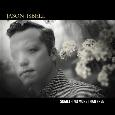 Something More Than Free (10th Anniversary Edition) - Jason Isbell [CD]