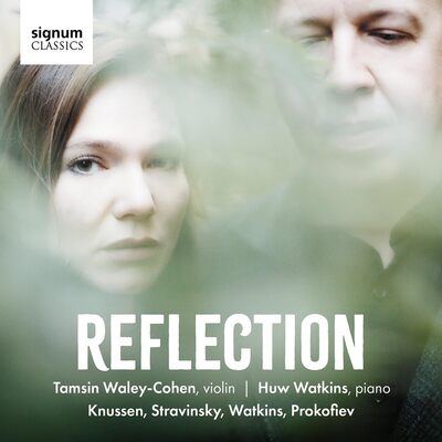 Tamsin Waley-Cohen/Huw Watkins: Reflection - Tamsin Waley-Cohen [CD]
