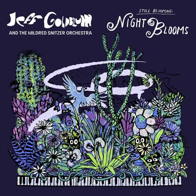 Night Blooms - Jeff Goldblum & The Mildred Snitzer Orchestra [VINYL]