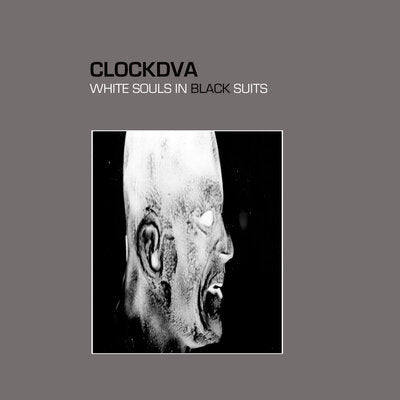 White Souls in Black Suits - Clock DVA [VINYL]