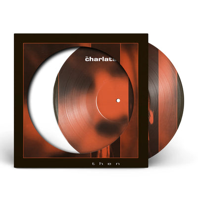 Then (RSD 2026) - The Charlatans [VINYL]