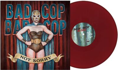Not Sorry - Bad Cop/Bad Cop [VINYL]