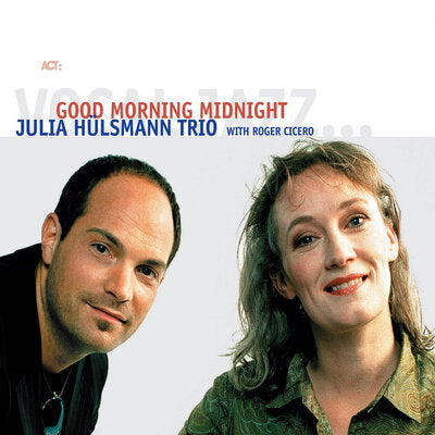 Good Morning Midnight - Julia Hülsmann Trio & Roger Cicero [VINYL]