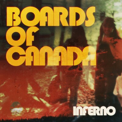 Inferno - Boards of Canada [VINYL]
