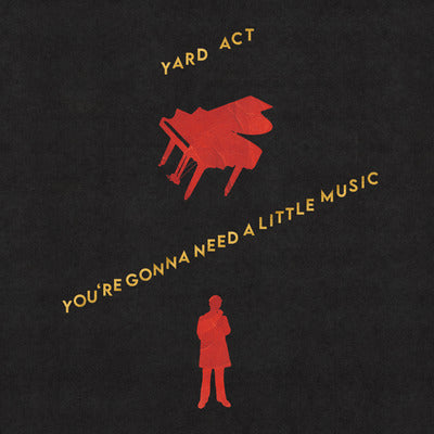 You're Gonna Need a Little Music - Yard Act [VINYL]