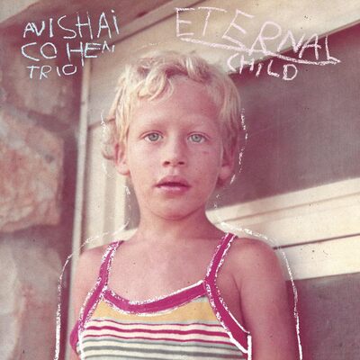 Eternal Child - Avishai Cohen Trio [VINYL]