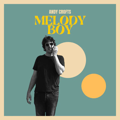Melody Boy - Andy Crofts [VINYL]