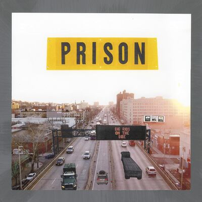 Big Rigs On the BQE - Prison [VINYL]