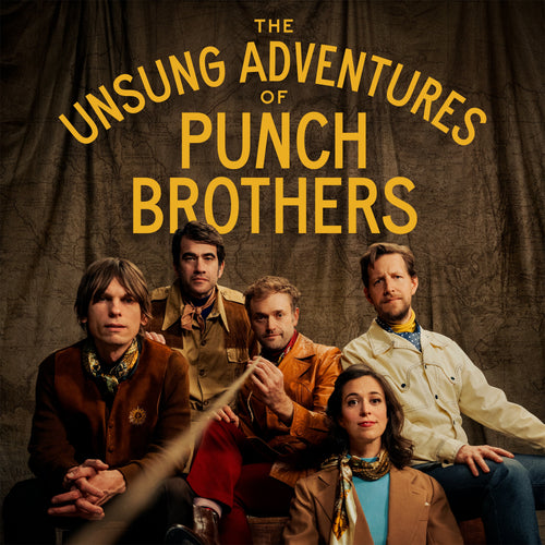 The Unsung Adventures of Punch Brothers - Punch Brothers [VINYL]