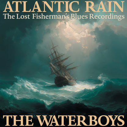 Atlantic Rain: The Lost Fisherman's Blues Recordings - The Waterboys [VINYL]
