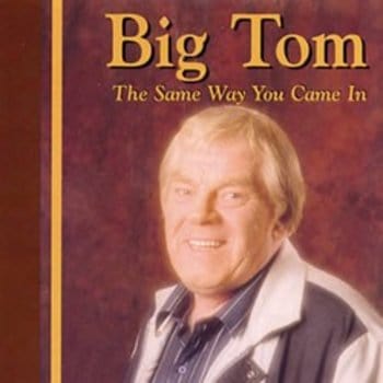Big Tom: The Same Way You Came In [CD]