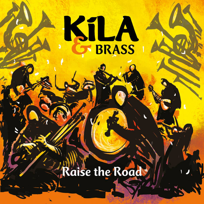 Raise The Road - Kila & Brass [CD]