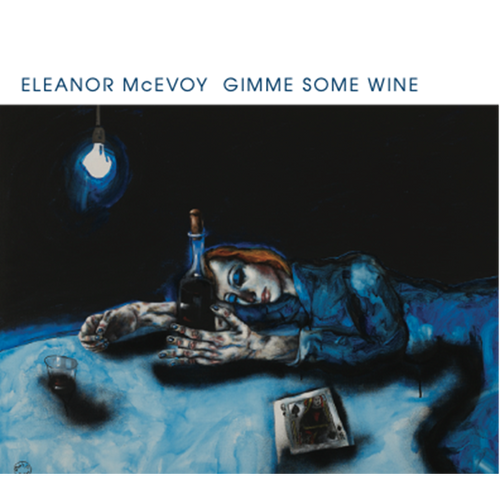 Gimme Some Wine - Eleanor McEvoy [VINYL]