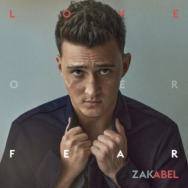 Love Over Fear - Zak Abel [CD]