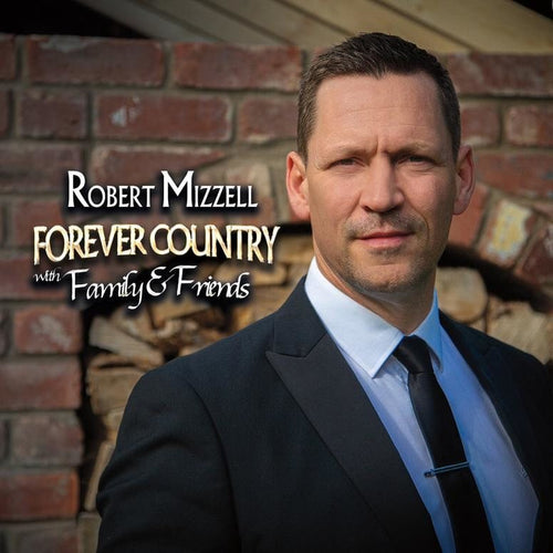 ROBERT MIZZELL - FOREVER COUNTRY [CD]